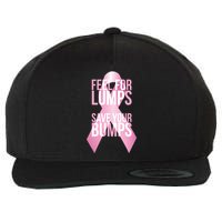 Feel For Lumps, Save Your Bumps - Breast Cancer Awareness Wool Snapback Cap