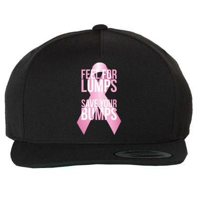 Feel For Lumps, Save Your Bumps - Breast Cancer Awareness Wool Snapback Cap