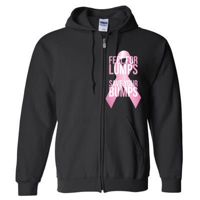 Feel For Lumps, Save Your Bumps - Breast Cancer Awareness Full Zip Hoodie