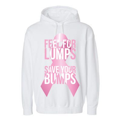 Feel For Lumps, Save Your Bumps - Breast Cancer Awareness Garment-Dyed Fleece Hoodie