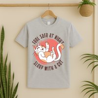Feel Safe At Night Sleep With A Cat T-Shirt