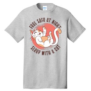 Feel Safe At Night Sleep With A Cat Tall T-Shirt