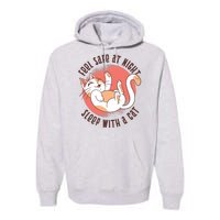 Feel Safe At Night Sleep With A Cat Premium Hoodie