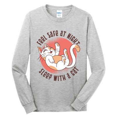 Feel Safe At Night Sleep With A Cat Tall Long Sleeve T-Shirt