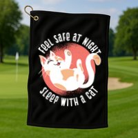 Feel Safe At Night Sleep With A Cat Golf Towel