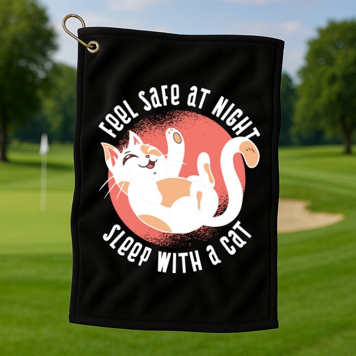Feel Safe At Night Sleep With A Cat Golf Towel