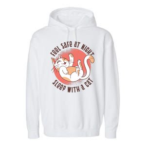 Feel Safe At Night Sleep With A Cat Garment-Dyed Fleece Hoodie