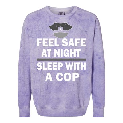 Feel Safe At Night Sleep With A Cop Colorblast Crewneck Sweatshirt