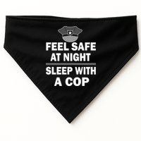 Feel Safe At Night Sleep With A Cop USA-Made Doggie Bandana