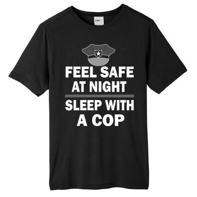 Feel Safe At Night Sleep With A Cop Tall Fusion ChromaSoft Performance T-Shirt