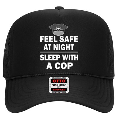 Feel Safe At Night Sleep With A Cop Trucker Hat