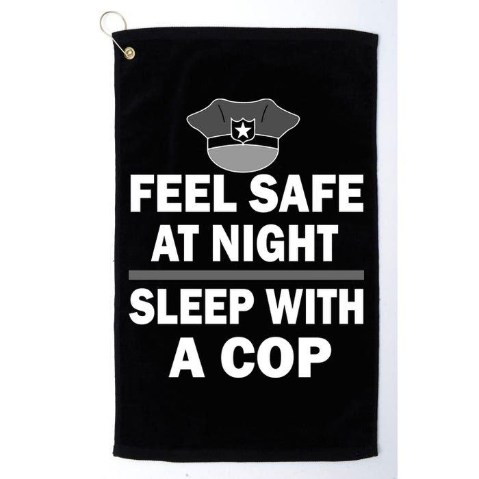 Feel Safe At Night Sleep With A Cop Golf Towel