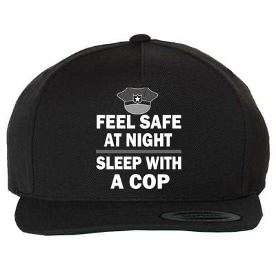 Feel Safe At Night Sleep With A Cop Wool Snapback Cap