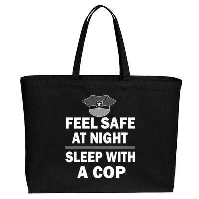 Feel Safe At Night Sleep With A Cop Cotton Canvas Jumbo Tote