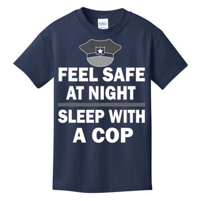 Feel Safe At Night Sleep With A Cop Kids T-Shirt