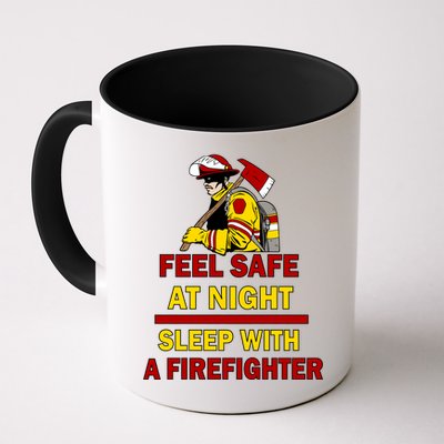 Feel Safe At Night Sleep With A Firefighter Mug