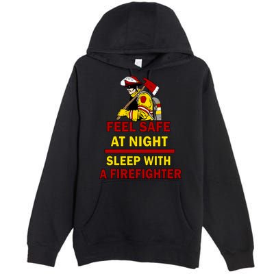 Feel Safe At Night Sleep With A Firefighter Premium Pullover Hoodie