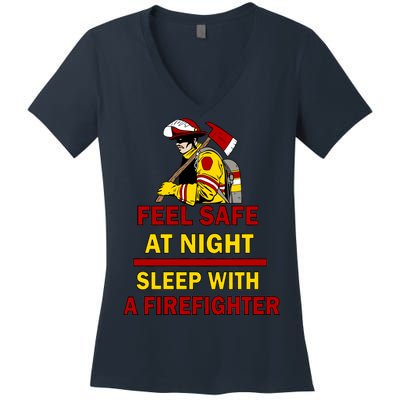 Feel Safe At Night Sleep With A Firefighter Women's V-Neck T-Shirt