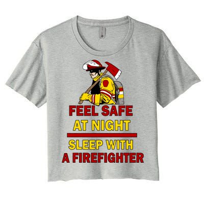 Feel Safe At Night Sleep With A Firefighter Women's Crop Top Tee