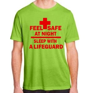 Feel Safe At Night Sleep With A Lifeguard Adult ChromaSoft Performance T-Shirt