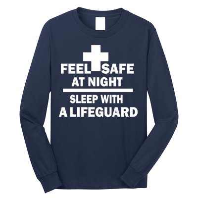 Feel Safe At Night Sleep With A Lifeguard Long Sleeve Shirt