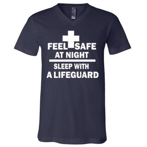 Feel Safe At Night Sleep With A Lifeguard V-Neck T-Shirt