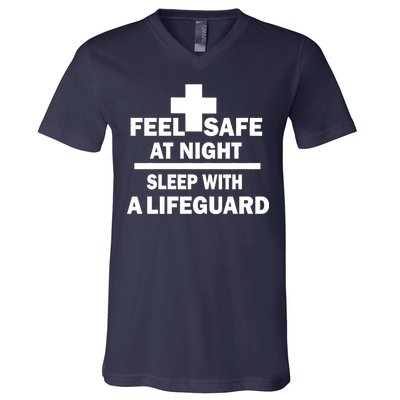 Feel Safe At Night Sleep With A Lifeguard V-Neck T-Shirt