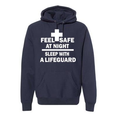 Feel Safe At Night Sleep With A Lifeguard Premium Hoodie