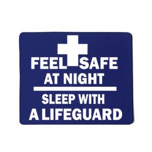 Feel Safe At Night Sleep With A Lifeguard Mousepad