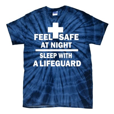 Feel Safe At Night Sleep With A Lifeguard Tie-Dye T-Shirt