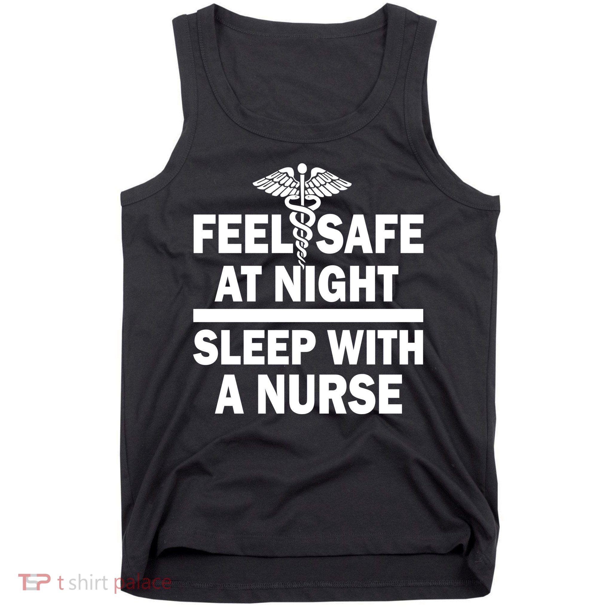 Feel Safe At Night Sleep With A Nurse Tank Top