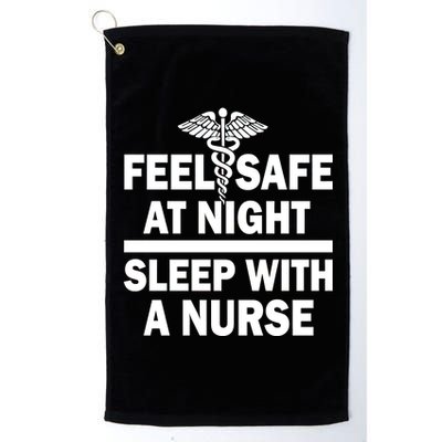 Feel Safe At Night Sleep With A Nurse Platinum Collection Golf Towel