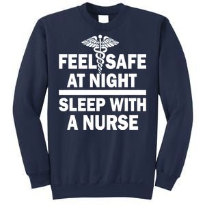 Feel Safe At Night Sleep With A Nurse Sweatshirt