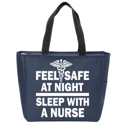 Feel Safe At Night Sleep With A Nurse Zip Tote Bag