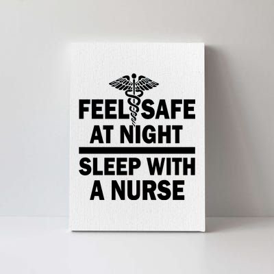 Feel Safe At Night Sleep With A Nurse Canvas