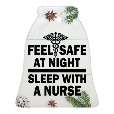 Feel Safe At Night Sleep With A Nurse Ceramic Bell Ornament