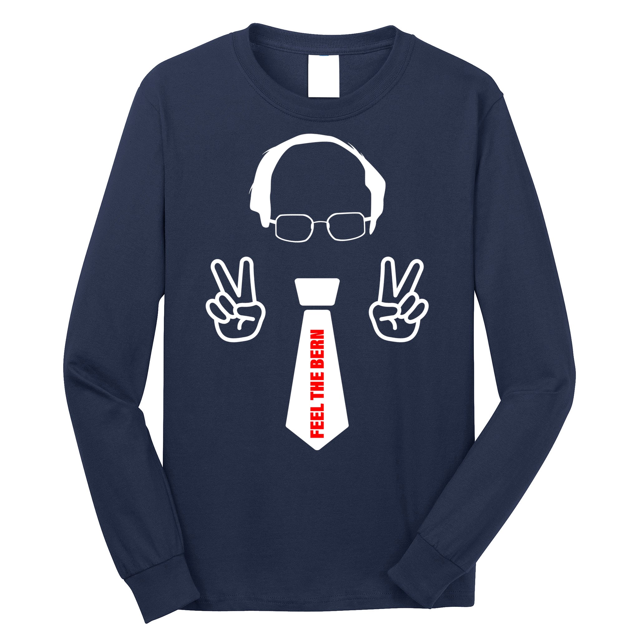 Feel The Bern Long Sleeve Shirt