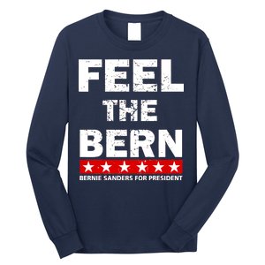 Feel The Bern Bernie Sanders Long Sleeve Shirt