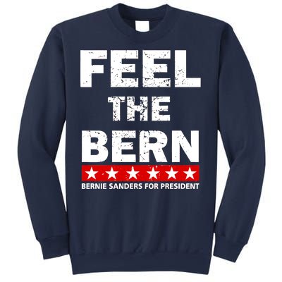 Feel The Bern Bernie Sanders Sweatshirt