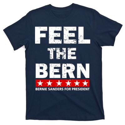 Feel The Bern Bernie Sanders T-Shirt