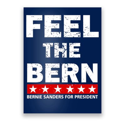 Feel The Bern Bernie Sanders Poster