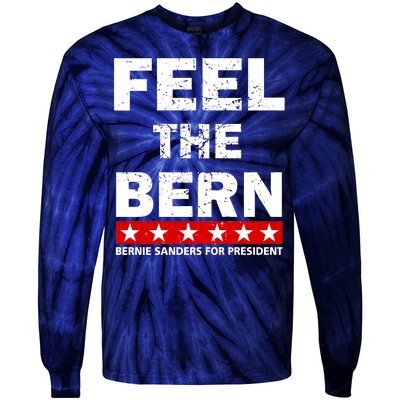 Feel The Bern Bernie Sanders Tie-Dye Long Sleeve Shirt