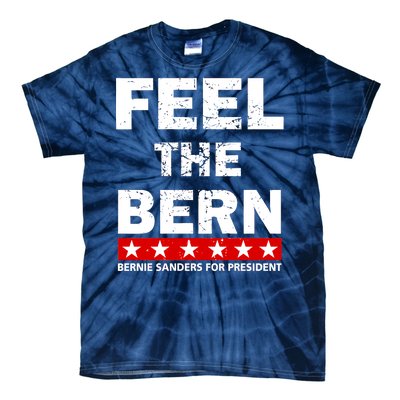 Feel The Bern Bernie Sanders Tie-Dye T-Shirt