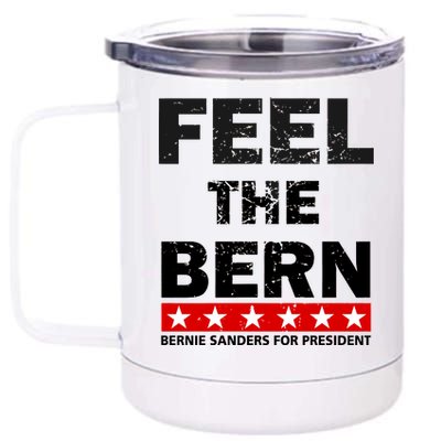 Feel The Bern Bernie Sanders 12 oz Stainless Steel Tumbler Cup