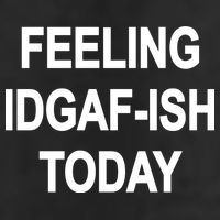 Feeling IDGAF-Ish Today Trucker Hat