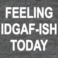 Feeling IDGAF-Ish Today Baby Bodysuit