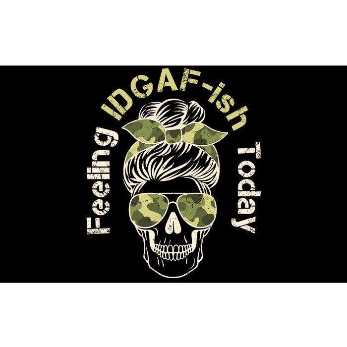 Feeling IDGAF-ish Today Army Print Hair Bun Skull Bumper Sticker