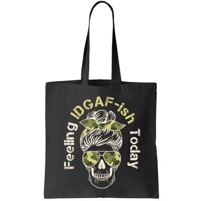 Feeling IDGAF-ish Today Army Print Hair Bun Skull Bag