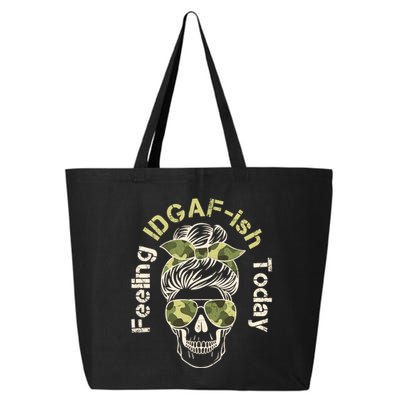 Feeling IDGAF-ish Today Army Print Hair Bun Skull 25L Jumbo Tote