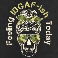 Feeling IDGAF-ish Today Army Print Hair Bun Skull 25L Jumbo Tote